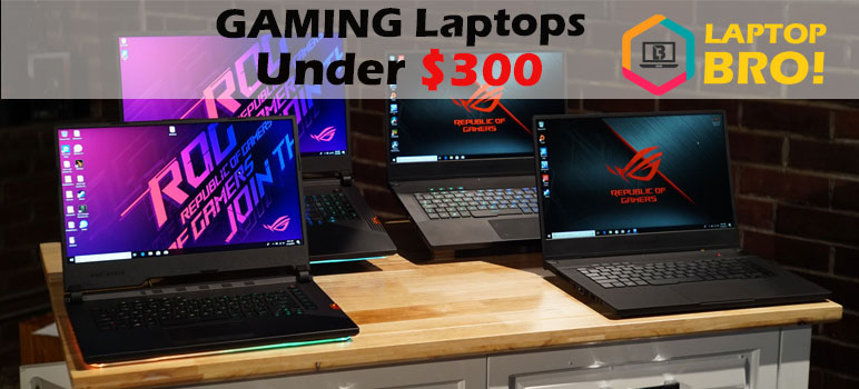 10-best-gaming-Laptops-under-$300-Dollar